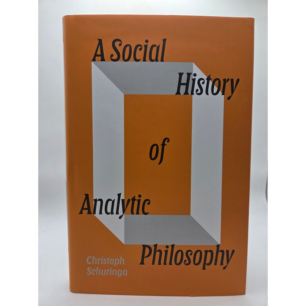 A Social History of Analytic Philosophy Christoph Schuringa Verso Hardcover 2025